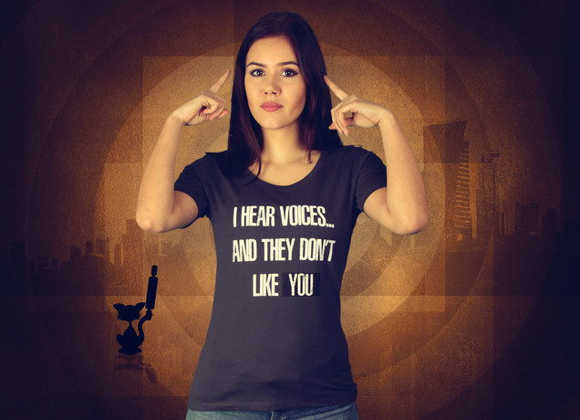 Damen T-Shirt I Hear Voices And They Don't Like You
